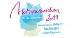 Logo Aktionswoche 2019 - Menschen in Arbeit - Fachkräfte in den Regionen
