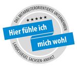 Das Landessiegel „Das mitarbeiterorientierte Unternehmen - Hier fühle ich mich wohl.“
